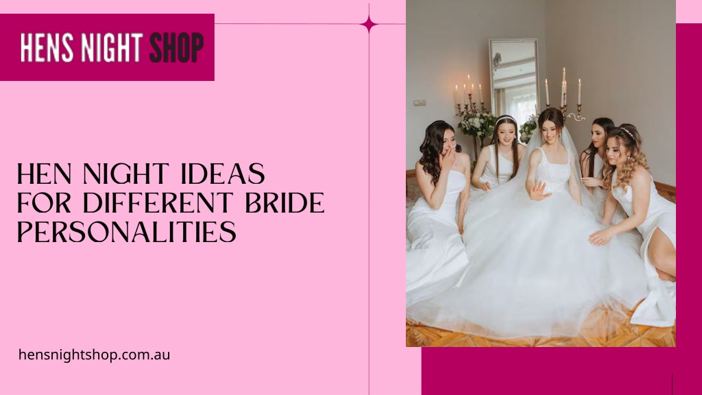 PPT Hen Night Ideas for Every Bride Personality PowerPoint — free download