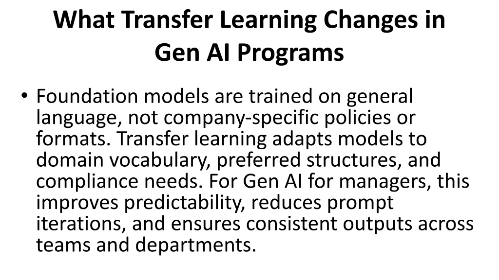 PPT - Transfer Learning Tactics That Improve Generative AI Results Fast ...