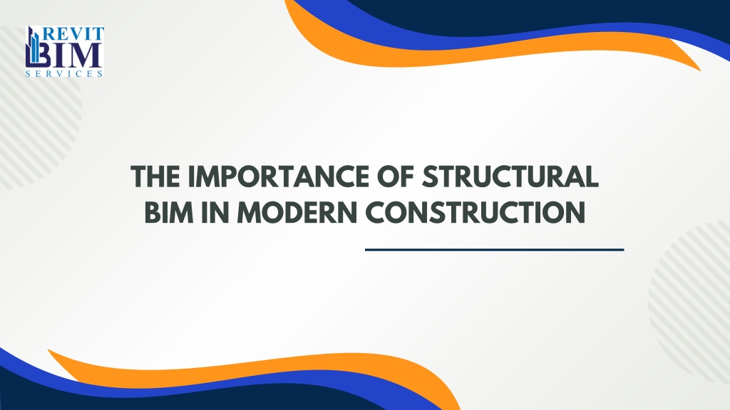 PPT - THE IMPORTANCE OF STRUCTURAL BIM IN MODERN CONSTRUCTION ...
