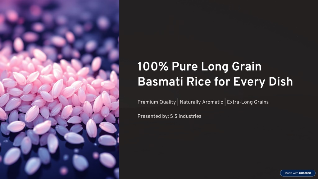 PPT - 100% Pure Long Grain Basmati Rice for Every Dish PowerPoint ...