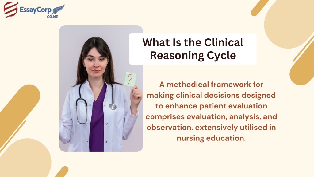 PPT - Clinical Reasoning Cycle Assignment Help For NZ Students ...