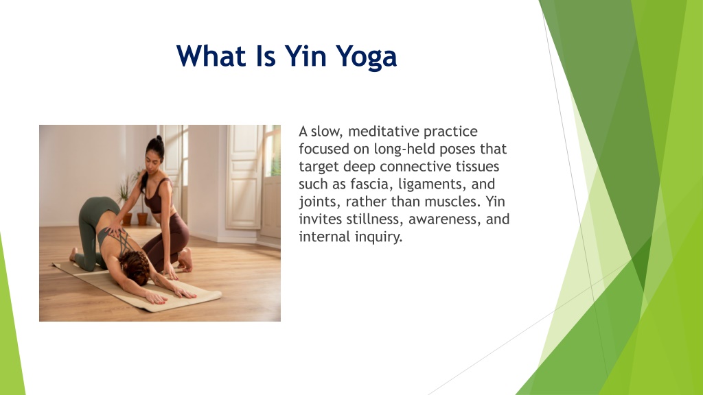 PPT - Yin Yoga Fundamentals: Anatomy, Philosophy, and Practice ...