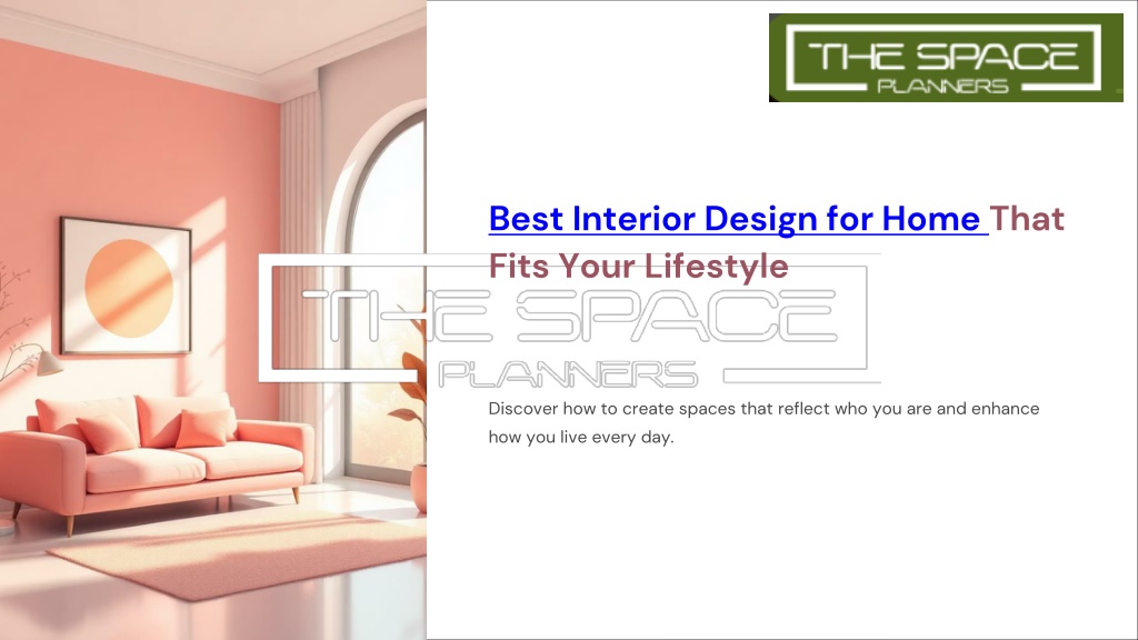 PPT - Best Interior Design for Home That Fits Your Lifestyle PowerPoint ...
