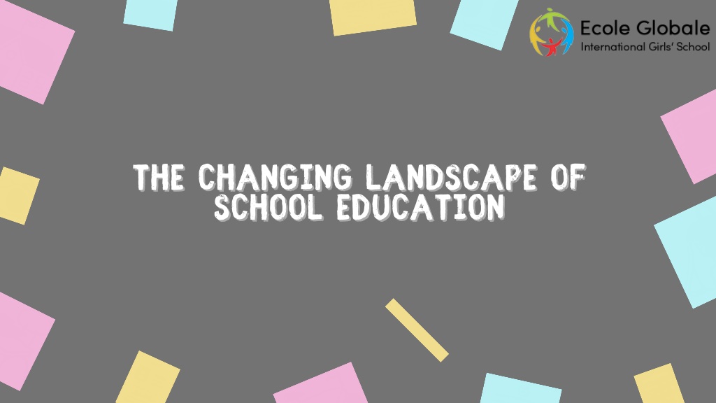PPT - The Changing Landscape of School Education PowerPoint ...