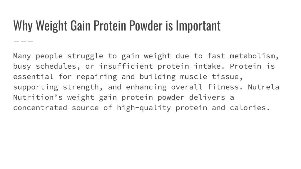 PPT - Healthy Mass Made Easy_ How Weight Gain Protein Powder Supports ...