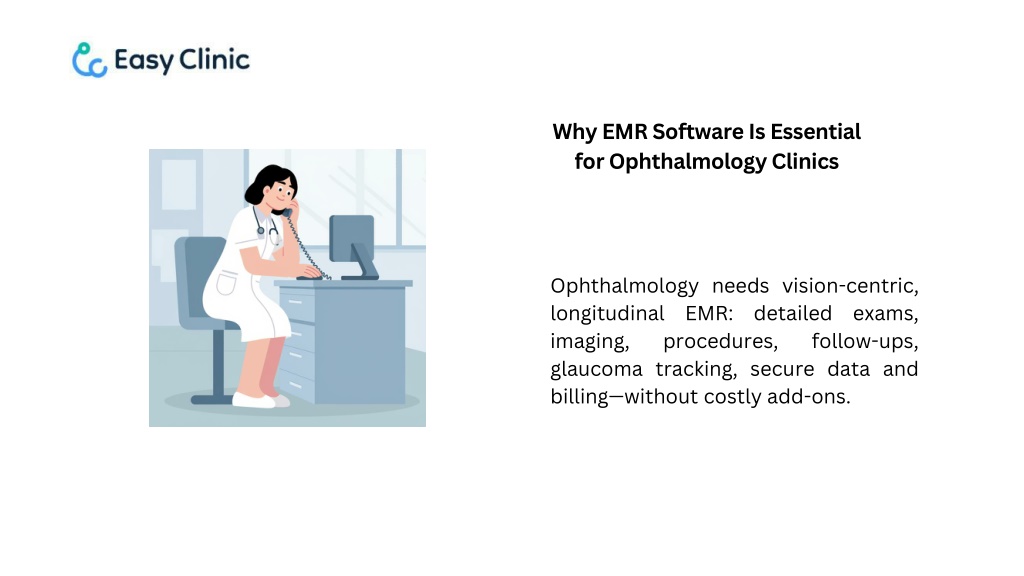 PPT - EMR Software for Ophthalmology Clinics How EasyClinic Enhances ...