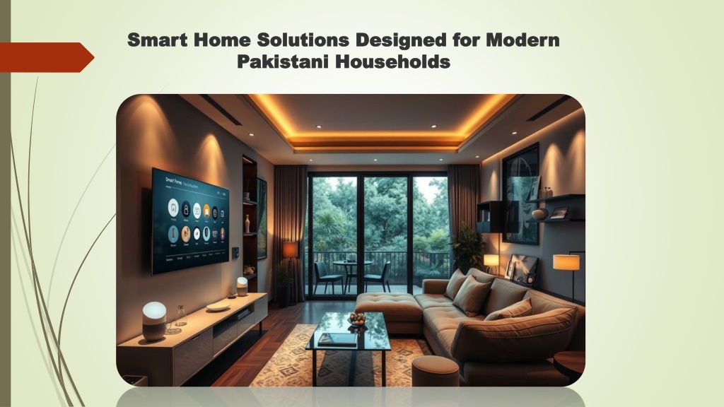 PPT - Smart Home Solutions Designed for Modern Pakistani Households ...