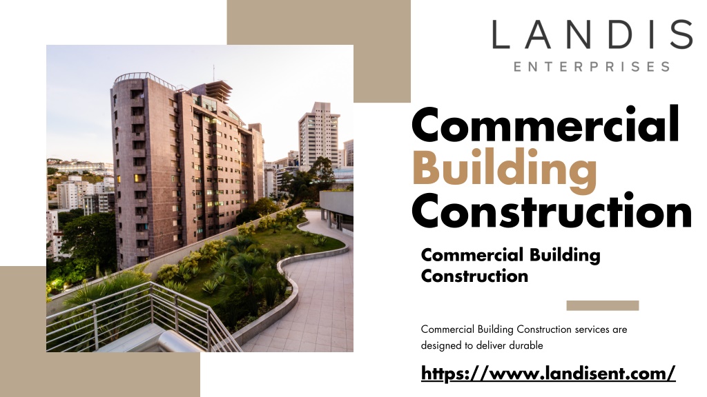 PPT - Commercial Building Construction Experts | Landis Enterprises ...