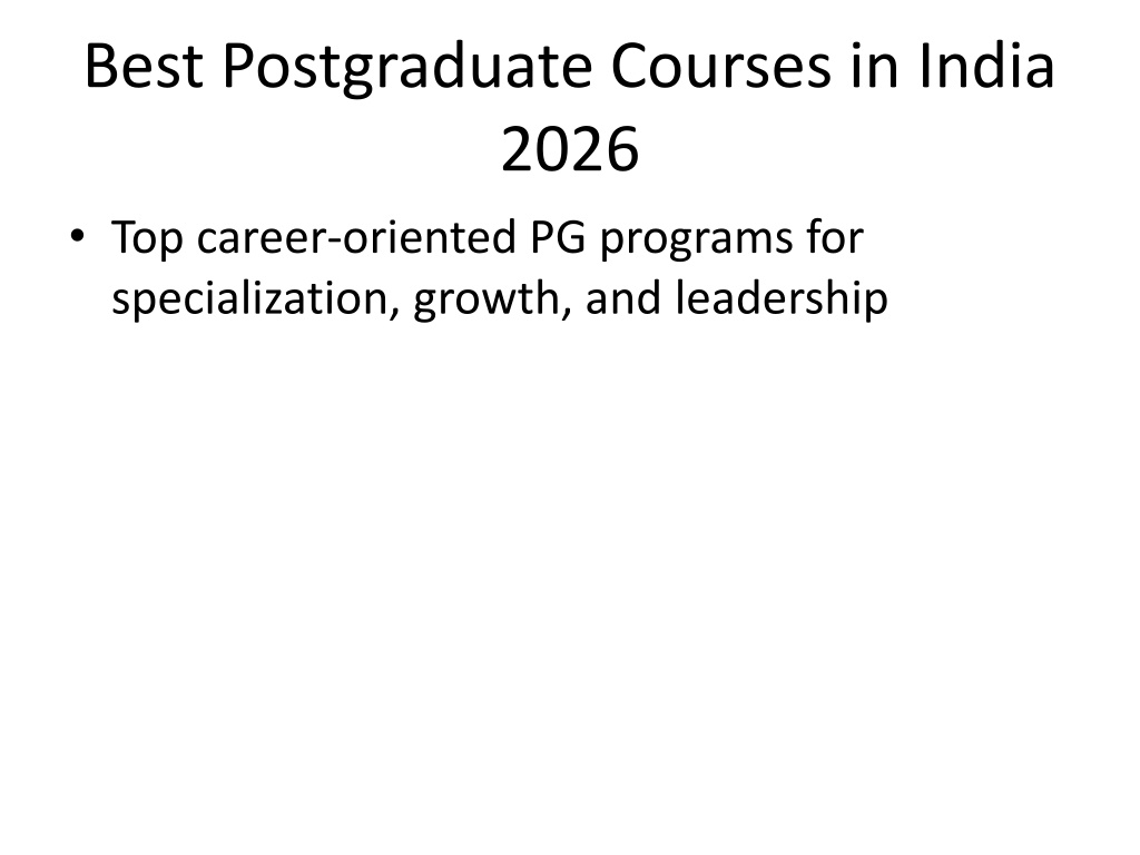 Post Graduate India PPT - Best_Postgraduate_Courses_India_2026 PowerPoint Presentation ...