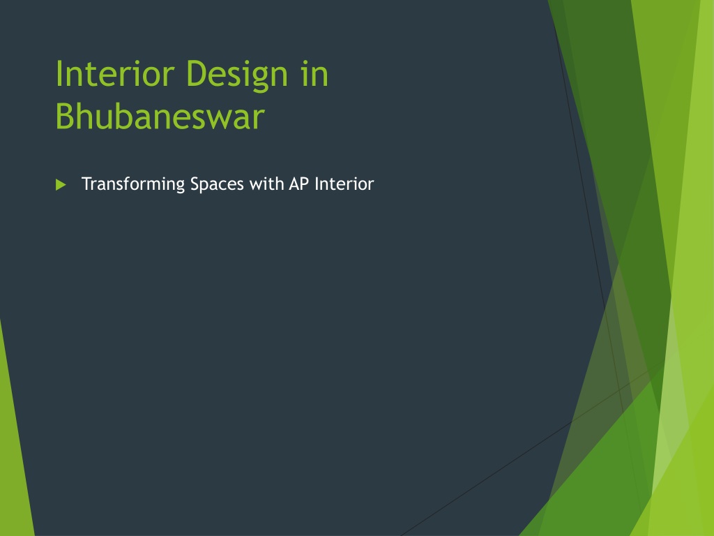 PPT - Interior Design in Bhubaneswar: Transforming Spaces with AP ...