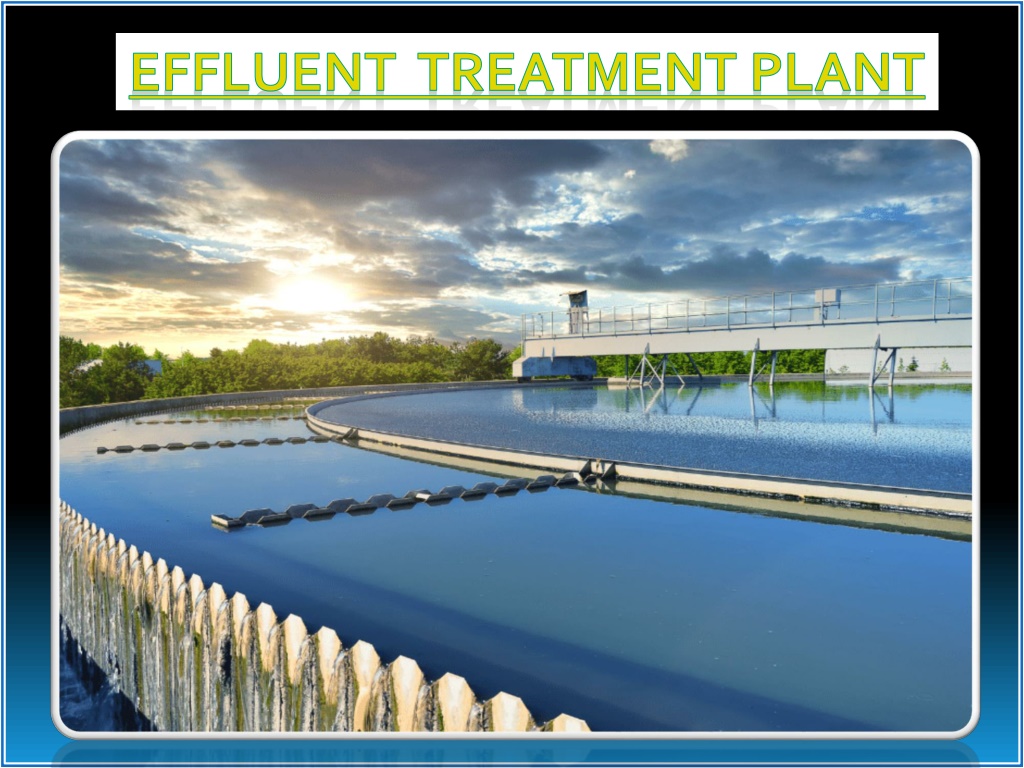 PPT - Effluent Sewage Treatment Plant | Best ETP STP Companies ...