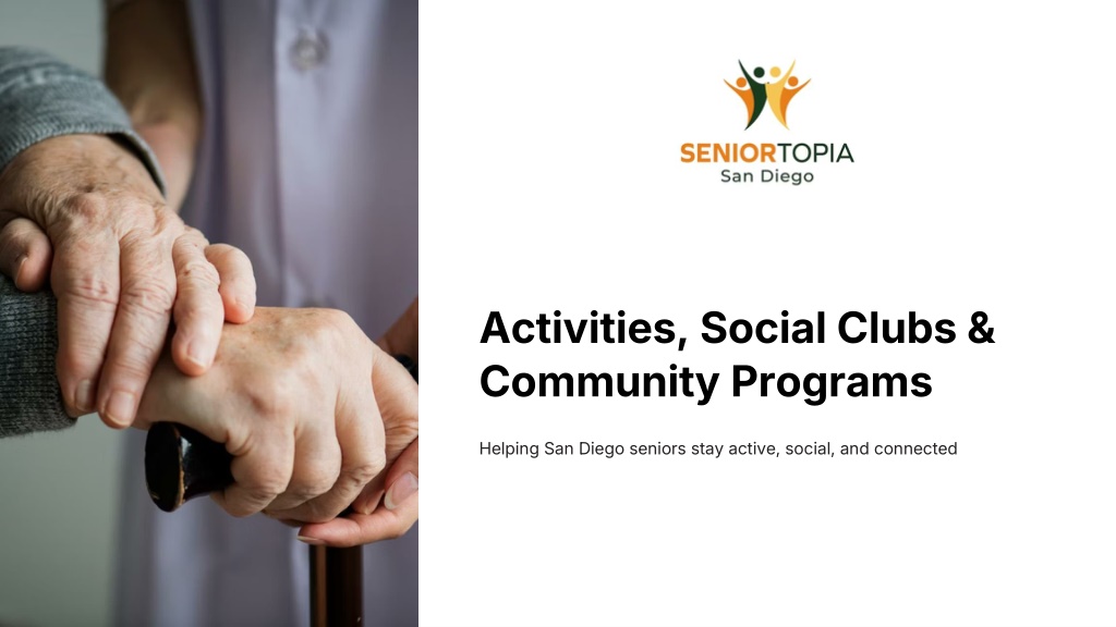 Helpful Social Programs PPT - Senior Activities and Social Clubs for San Diego Seniors ...