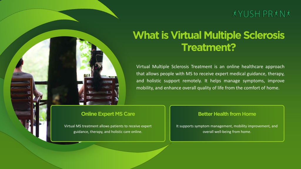 PPT - Virtual Multiple Sclerosis Treatment for Better Recovery ...