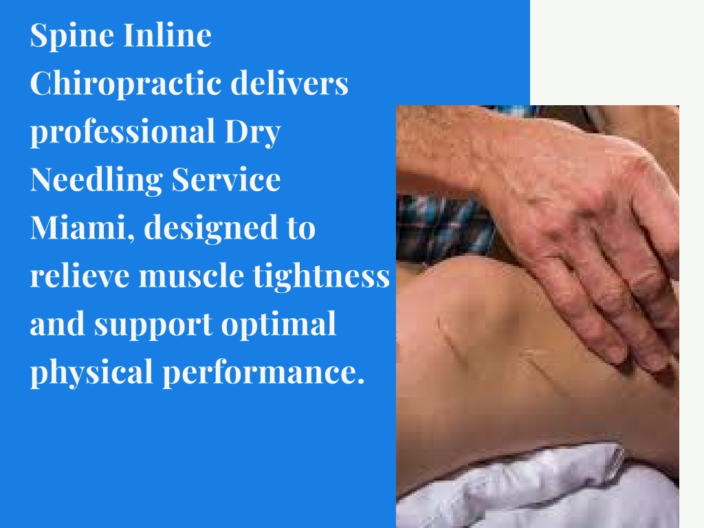 PPT - Dry Needling Therapy Miami PowerPoint Presentation, free download ...