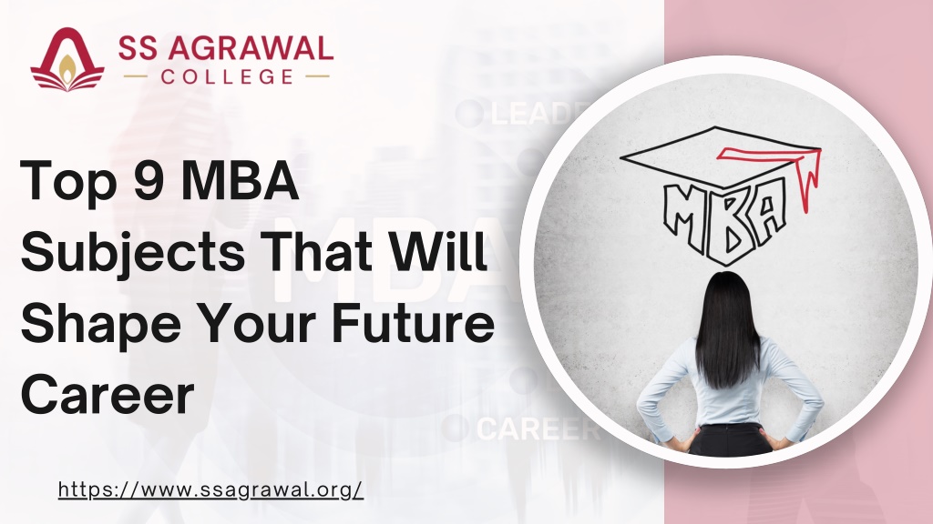 PPT - Top 9 MBA Subjects That Will Shape Your Future Career_compressed ...