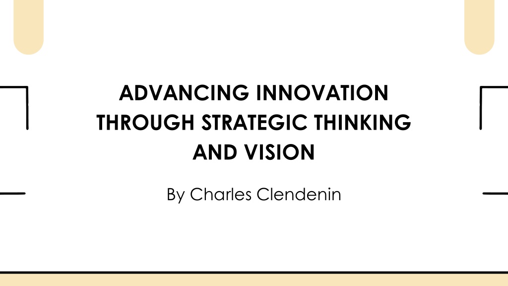 PPT - Charles Clendenin: Advancing Innovation Through Strategic ...