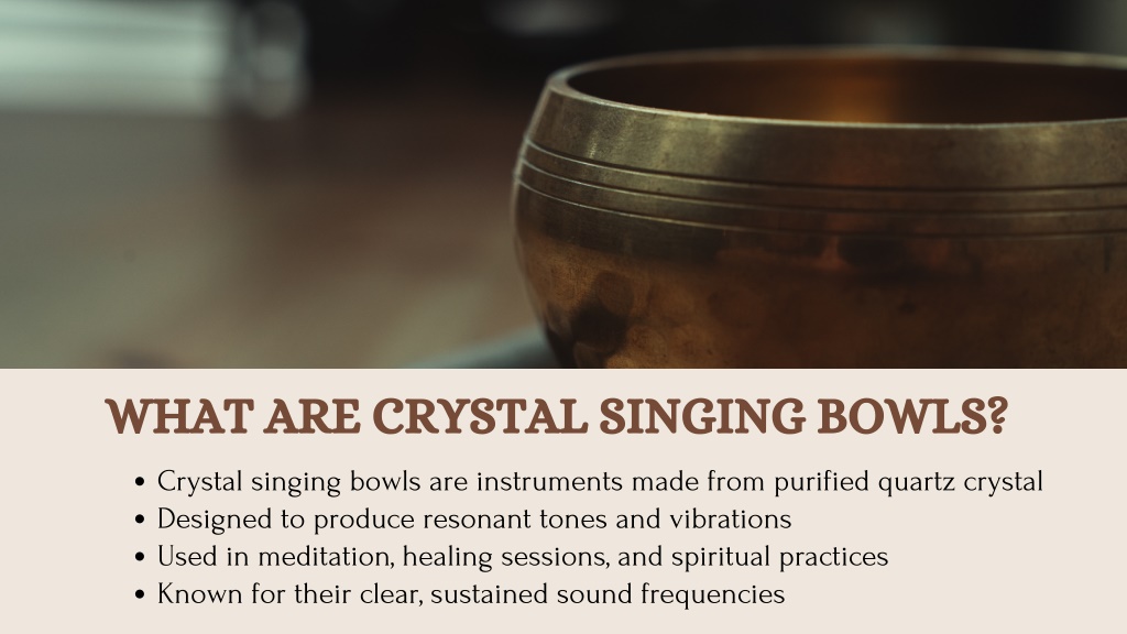 PPT - Understanding Crystal Singing Bowls in Sound Therapy PowerPoint ...
