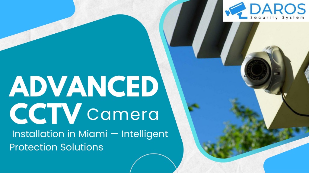 PPT - Advanced CCTV Camera Installation in Miami — Intelligent ...
